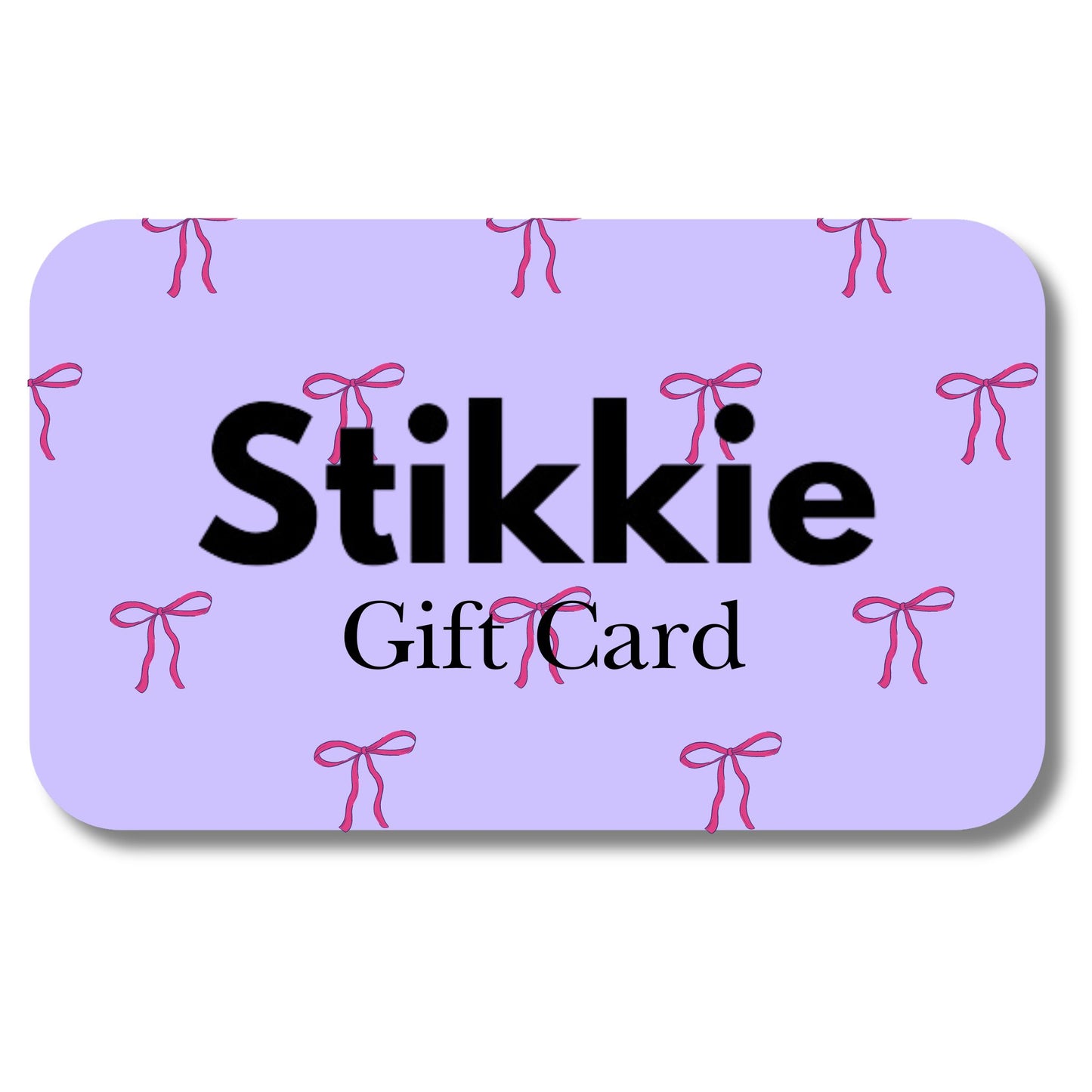 Stikkie Gift Card